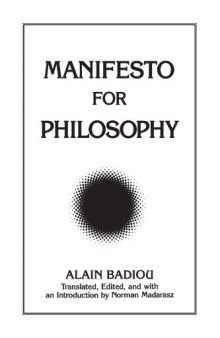 Manifesto for Philosophy: Followed by Two Essays: "The (Re)Turn of Philosophy Itself" and "Definition of Philosophy"