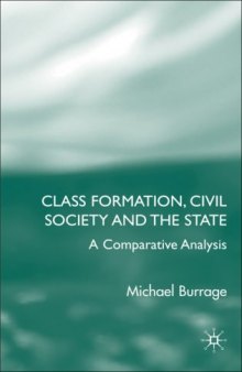 Class Formation, Civil Society and the State: A Comparative Analysis