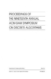 Proceedings of the 19th annual ACM-SIAM symposium on discrete algorithms (SIAM, 2008)(ISBN 9780898716474)(600dpi)(T)(1295s) CsAl 