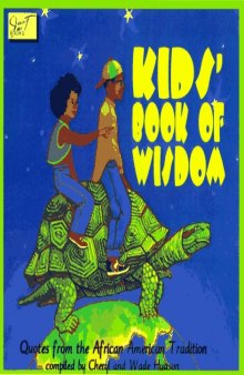Kids Book of Wisdom: Quotes from the African American Tradition