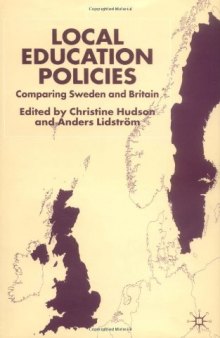 Local Education Policies: Comparing Britain and Sweden