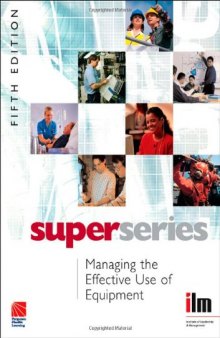 Managing the Effective Use of Equipment Super Series, 