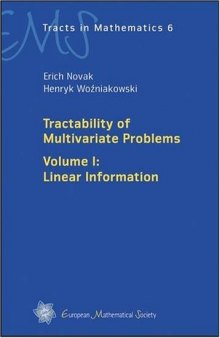 Tractability of Multivariate Problems: Volume I: Linear Information (Ems Tracts in Mathematics)