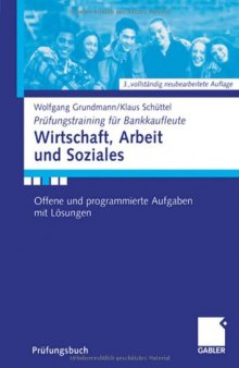 Wirtschaft, Arbeit und Soziales. Offene und programmierte Aufgaben mit Lösungen, 3. Auflage