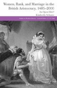 Women, Rank, and Marriage in the British Aristocracy, 1485–2000: An Open Elite?