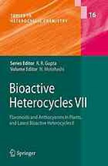 Bioactive Heterocycles VII: Flavonoids and Anthocyanins in Plants, and Latest Bioactive Heterocycles II