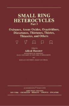 The Chemistry of Heterocyclic Compounds, Small Ring Heterocycles (Part 3, Volume 42)  