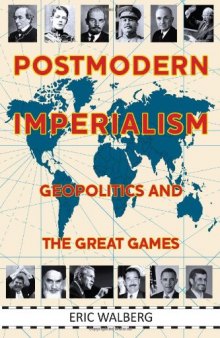 Postmodern Imperialism: Geopolitics and the Great Games