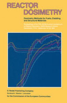 Reactor Dosimetry: Dosimetry Methods for Fuels, Cladding and Structural Materials