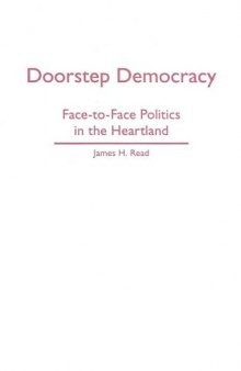 Doorstep Democracy: Face-to-Face Politics in the Heartland