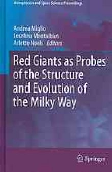 Red giants as probes of the structure and evolution of the Milky Way