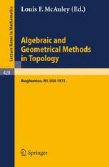 Algebraic and Geometrical Methods in Topology: Conference on Topological Methods in Algebraic Topology SUNY Binghamton, October 3–7, 1973