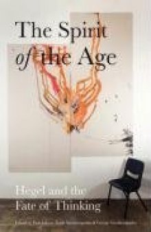 The Spirit of the Age: Hegel and the Fate of Thinking (Anamnesis)