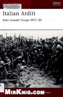 Italian Arditi. Elite Assault Troops 1917–20
