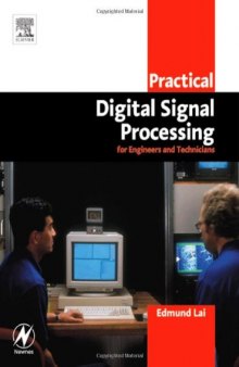 Practical digital signal processing for engineers and technicians