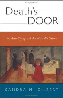 Death's door: modern dying and the ways we grieve  