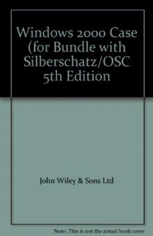 Windows 2000 Case (for Bundle with Silberschatz/OSC 5th Edition