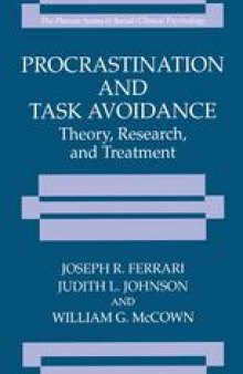 Procrastination and Task Avoidance: Theory, Research, and Treatment