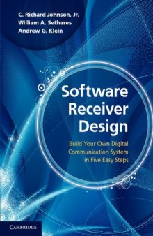 Software Receiver Design: Build Your Own Digital Communication System in Five Easy Steps