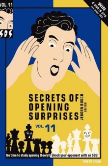 Secrets of Opening Surprises, Vol. 11 (SOS-Secrets of Opening Surprises)