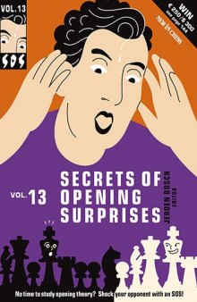 Secrets of Opening Surprises, Vol. 13 (SOS - Secrets of Opening Surprises)