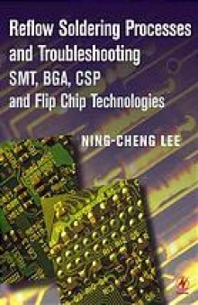 Reflow soldering processes : SMT, BGA, CSP and flip chip technologies