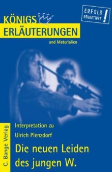 Erläuterungen Zu Ulrich Plenzdorf: Die Neuen Leiden Des Jungen W.