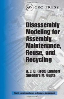 Disassembly Modeling for Assembly, Maintenance, Reuse and Recycling (Resource Management)