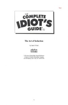 The complete idiot's guide to the art of seduction