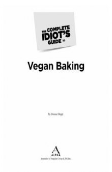 The Complete Idiot's Guide to Vegan Baking  