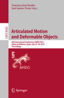 Articulated Motion and Deformable Objects: 8th International Conference, AMDO 2014, Palma de Mallorca, Spain, July 16-18, 2014. Proceedings