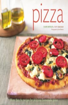 Pizza  More than 60 Recipes for Delicious Homemade Pizza