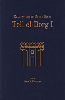 Tell el-Borg I: Excavations in North Sinai
