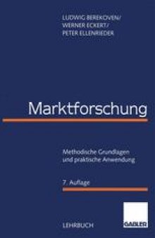 Marktforschung: Methodische Grundlagen und praktische Anwendung