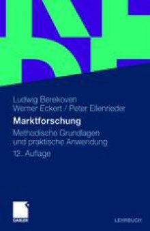Marktforschung: Methodische Grundlagen und praktische Anwendung