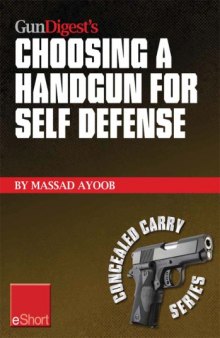 Gun Digest's Choosing a Handgun for Self Defense eShort