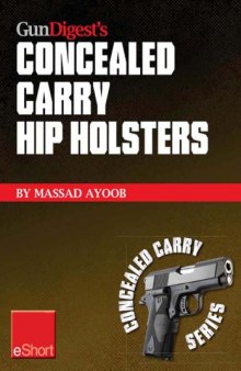 Gun Digest's Concealed Carry Hip Holsters eShort