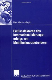 Einflussfaktoren des Internationalisierungserfolgs von Mobilfunknetzbetreibern