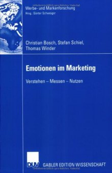 Emotionen im Marketing : verstehen, messen, nutzen
