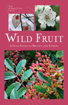 Wild Fruit: A Field Guide to Britain and Europe