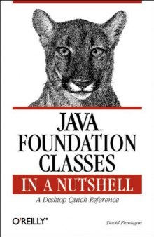 Java Foundation Classes in a Nutshell: A Desktop Quick Reference (In a Nutshell