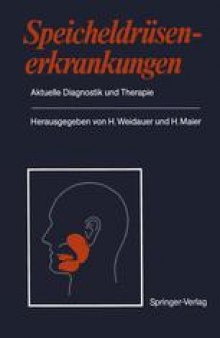 Speicheldrusenerkrankungen: Aktuelle Diagnostik und Therapie