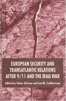 European security and transatlantic relations after 9/11 and the Iraq War