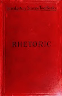 Introduction to the Study of Rhetoric - For the Use of Schools