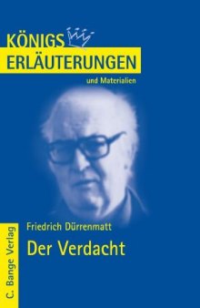 Erläuterungen zu Friedrich Dürrenmatt: Der Verdacht, 4. Auflage (Königs Erläuterungen und Materialien, Band 438)