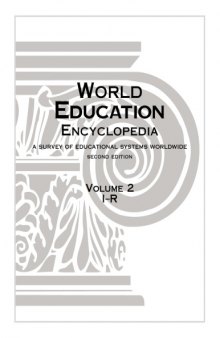 World Education Encyclopedia: a survey of educational systems worldwide, Volume 2: I-R (2nd edition)