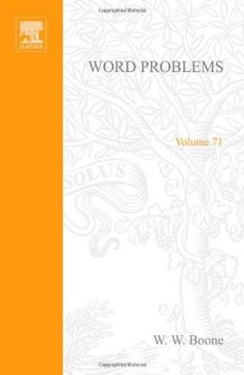 Word Problems: Decision Problems and the Burnside Problem in Group Theory