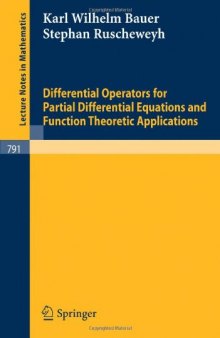 Differential Operators for Partial Differential Equations and Function-Theoretic Applications