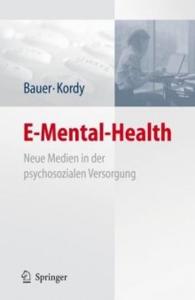 E-Mental-Health: Neue Medien in der psychosozialen Versorgung