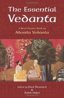 The Essential Vedanta: A New Source Book of Advaita Vedanta (Treasures of the World's Religions)  